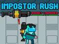 Joc Impostor Rush: Lansatorul de rachete  on-line