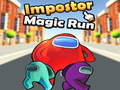 Joc Printre ca: Imposter's Magic Run  on-line