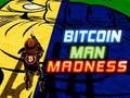 Joc Bitcoin Man Madness on-line