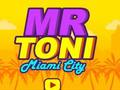 Joc Domnul Toni Miami City  on-line