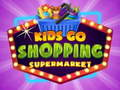 Joc Copiii merg la cumpărături la supermarket  on-line