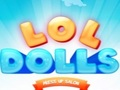 Joc LOL DOLLS Îmbracă -vă salonul on-line