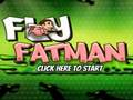 Joc Fly Fat Man on-line