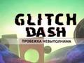 Joc Glitch Dash on-line