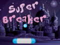 Joc Super Breaker on-line