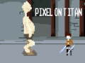 Joc Pixel pe Titan  on-line