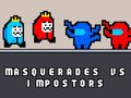 Joc Mascarade vs impostori  on-line