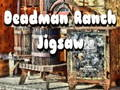Joc Deadman Ranch Jigsaw on-line