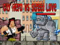 Joc City Hero vs Street Love on-line