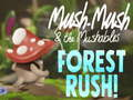 Joc Mush-Mush & The Mushables Forest Rush! on-line