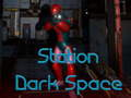 Joc Stația Dark Space  on-line