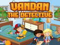 Joc Vandan detectivul  on-line