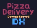 Joc Livrare pizza Demastered Deluxe  on-line