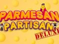 Joc Parmezan Partisan Deluxe  on-line