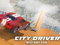 Joc City Driver: Distruge mașina  on-line