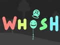 Joc Whosh on-line