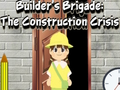 Joc Brigada Constructorilor: Criza Construcțiilor  on-line