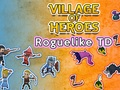 Joc Satul Eroilor: Roguelike TD  on-line