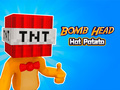 Joc Cartof fierbinte cu cap de bombă on-line