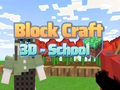 Joc Block Craft 3D - Scoala  on-line