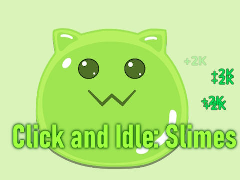 Joc Faceți clic și inactiv: Slimes  on-line